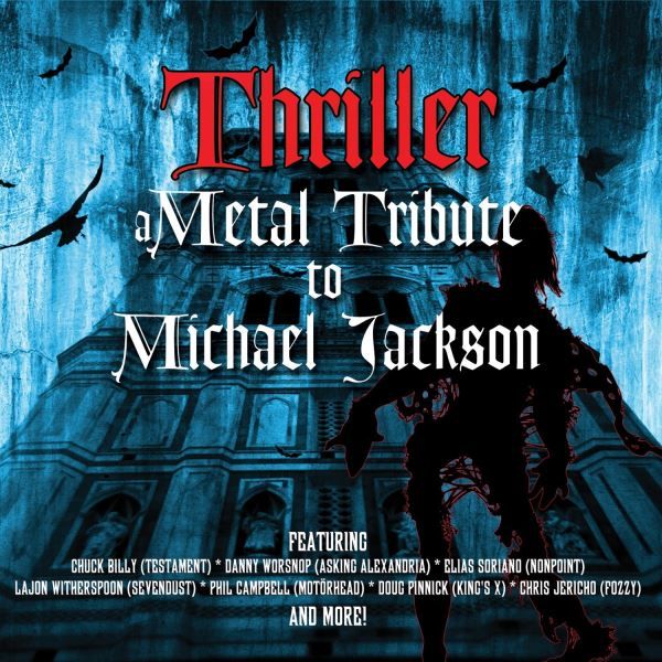 Thriller – Un Tributo metal a Michael Jackson”: Más detalles revelados == ‘Thriller – A Metal Tribute To Michael Jackson’: More Details Revealed